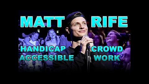 HANDICAP CROWD WORK COMPILATION: Matt Rife