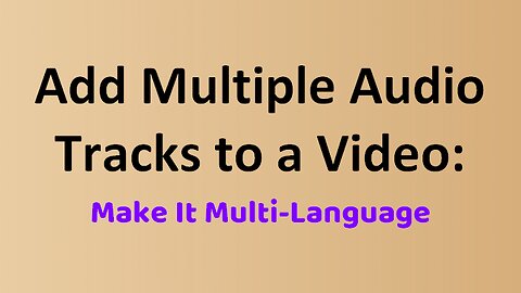 How to Add Multiple Audio Tracks to a Video