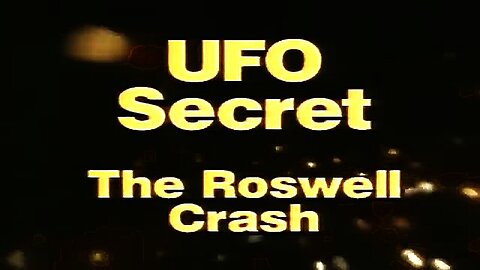 The Documentary That Got Banned! - Roswell UFO Crash