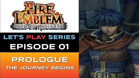 Fire Emblem: Path of Radiance (GC) - Episode 1/30 - Let’s Play Series - Full Gameplay