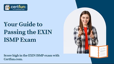 Your Guide to Passing the EXIN ISMP Exam