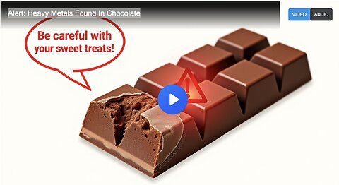 Alert: Heavy Metals Found In Chocolate