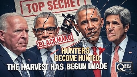 HUNTERS BECOME HUNTED: Q's "HARVEST" of Treasonous Elites as MSM Immunity Crumbles