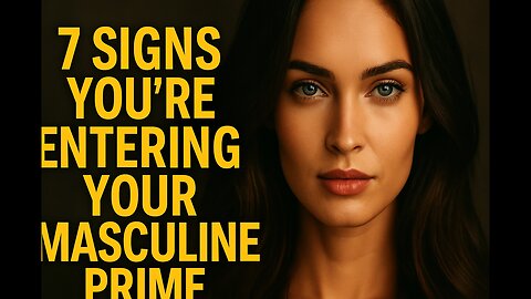 She’ll Notice Before You Do: 7 Signs You’re Entering Your Masculine Prime”