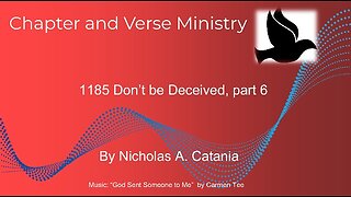 1185 Don't be Deceived part 6