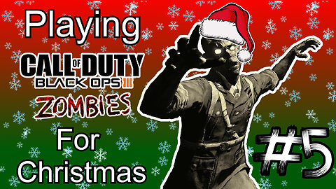 BO3 Custom Zombies! With Friends! EP#5 - The Christmas Tower