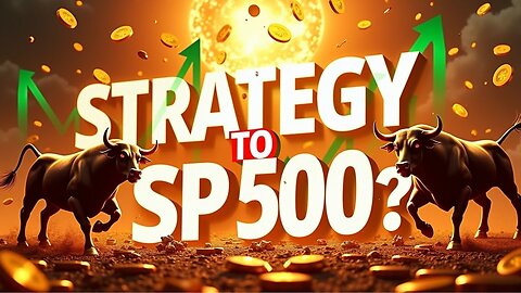 BITCOIN TREASURY COMPANIES REPORT | EP10: WILL STRATEGY BE ADDED TO THE S&P 500 🤔