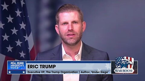 ERIC TRUMP: The Left Has No Platform. They Have No Message. They Have No Leadership. They Were Willing To Weaponize Every Aspect Of The Government To Try And Bankrupt, Imprison, And Silence President Trump