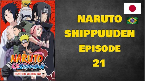 NARUTO SHIPPUUDEN - Episode 21