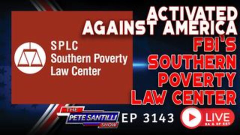 ACTIVATED AGAINST AMERICA: FBI’s Militant Marxist Propaganda Outlet “Southern Poverty Law Center