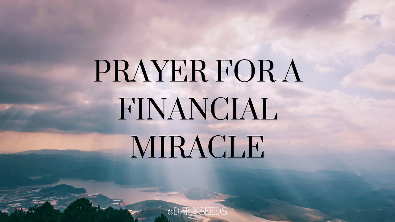 Praying For A Financial Miracle | Praying To God | Psalm 40