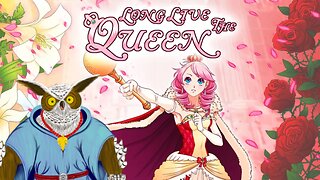 Long Live The Queen - The Ignoble Run