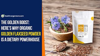 The golden boost: Here’s why Organic Golden Flaxseed Powder is a dietary powerhouse