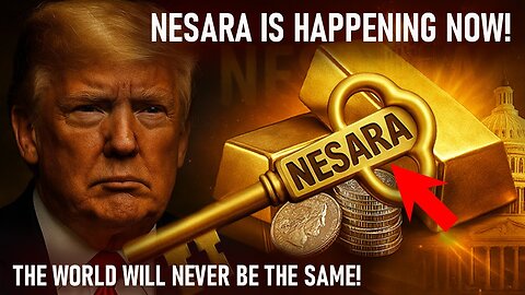 NESARA Is HAPPENING – They Can’t HIDE It Any Longer!