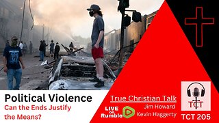 TCT 205 - Political Violence - Can the Ends Justify the Means? - 04102025