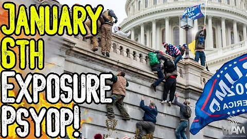 "Uncovering the January 6th Exposure Psyop: Manipulating Public Perception Towards Civil Unrest"