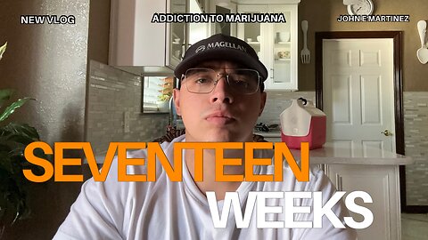 17 Weeks Of No Marijuana Vlog: Depression