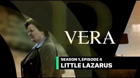 VERA: Little Lazarus