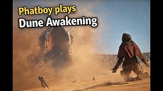 Phatboy plays Dune Chapter 3 content 2-5-26
