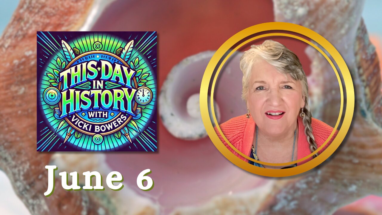 June 6 This Day in History