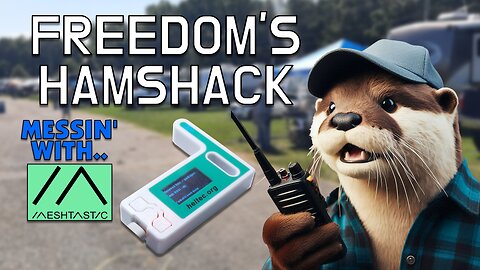 🔴 Freedom's HamShack :|: Messin With Meshtastic 📻