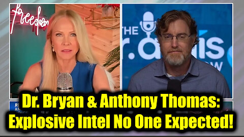 Dr. Bryan Ardis & Anthony Thomas: Explosive Intel No One Expected!