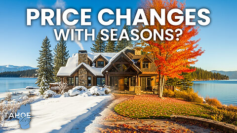 The PERFECT TIME to Buy Real Estate in Lake Tahoe Nevada