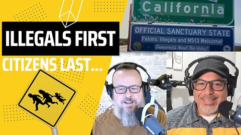 Episode 115 Illegals first, Citizens last