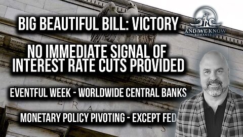 6.29.25: Big Beautiful Bill passes Senate, Budget CUTS from FED? Worldwide Central BANKS, Trump on FIRE. Pray!