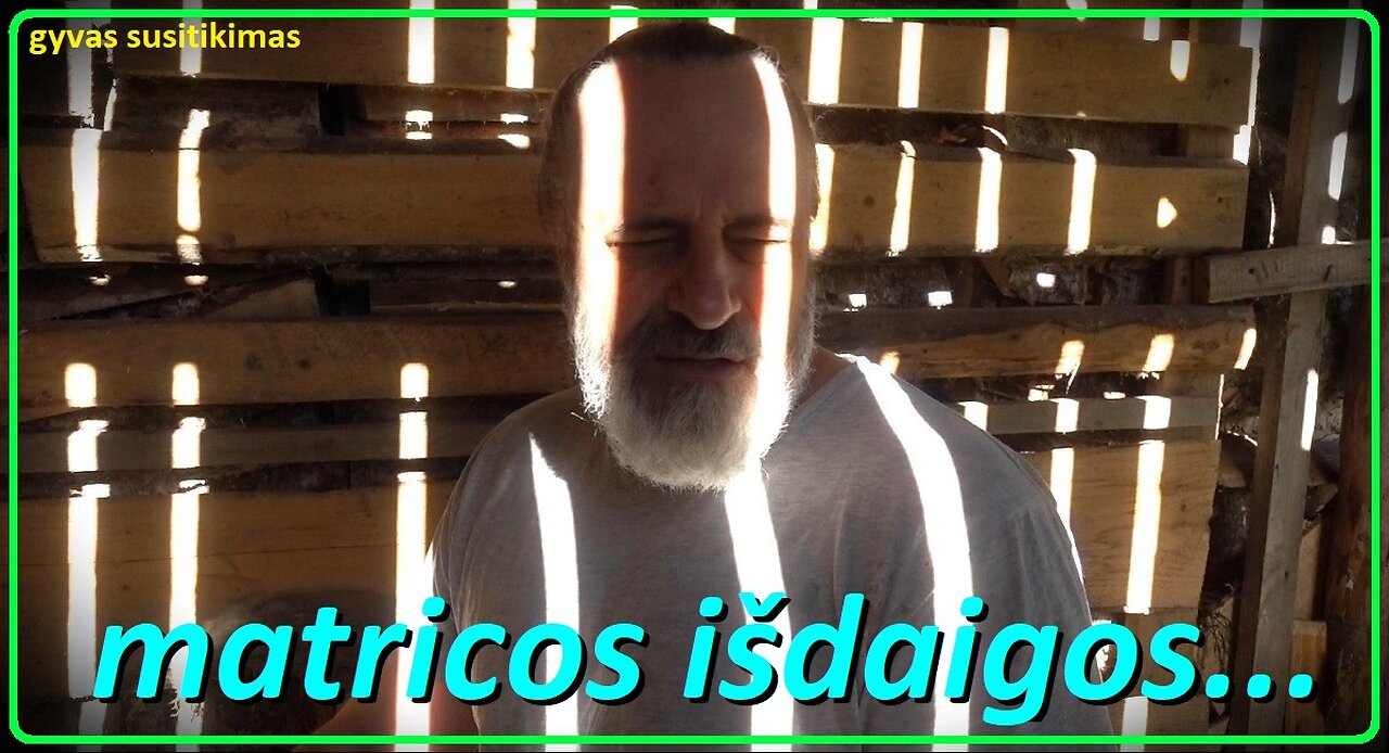 Matricos išdaigos...