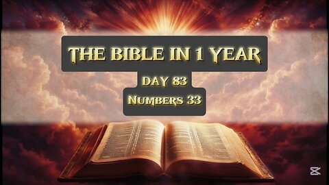 Day 83 of 365 (THE WHOLE BIBLE)