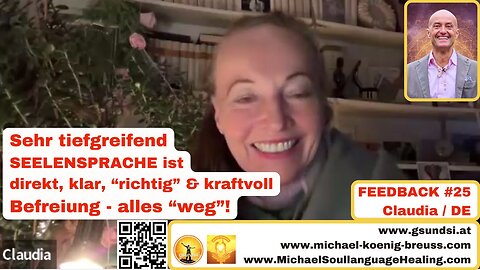 Bewertungen 25 Claudia_Sehr tiefgreifend. SEELENSPRACHE direkt klar kraftvoll. Befreiung- alles weg!
