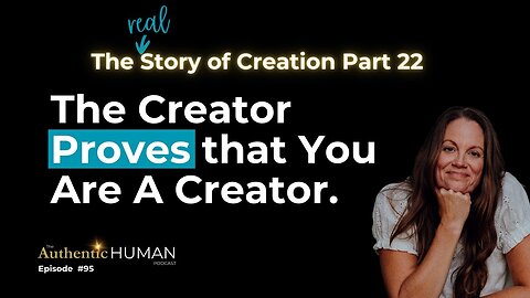The REAL Story of Creation Part 22