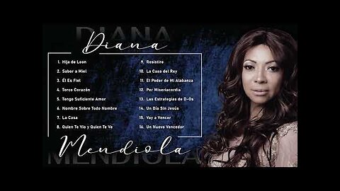 Diana Mendiola - 2 Horas Las Mejores Alabanzas Y Adoración Mix Vol. 18 - Música Cristiana.