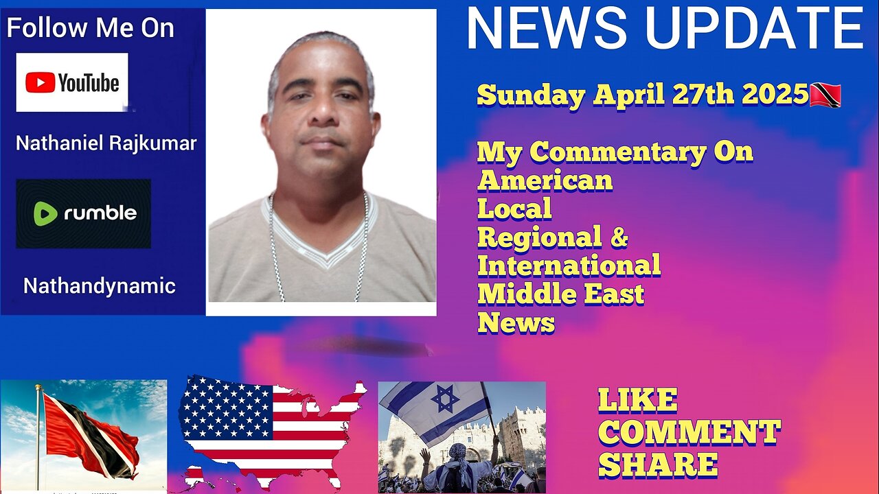 News Update Trinidad & Tobago Sunday April 27th 2025