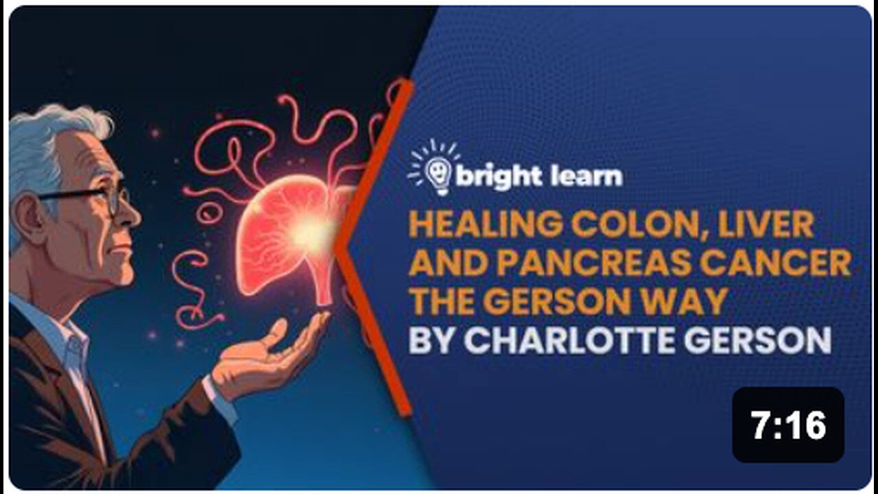 BrightLearn - Healing Colon, Liver and Pancreas Cancer The Gerson Way by Charlotte Gerson
