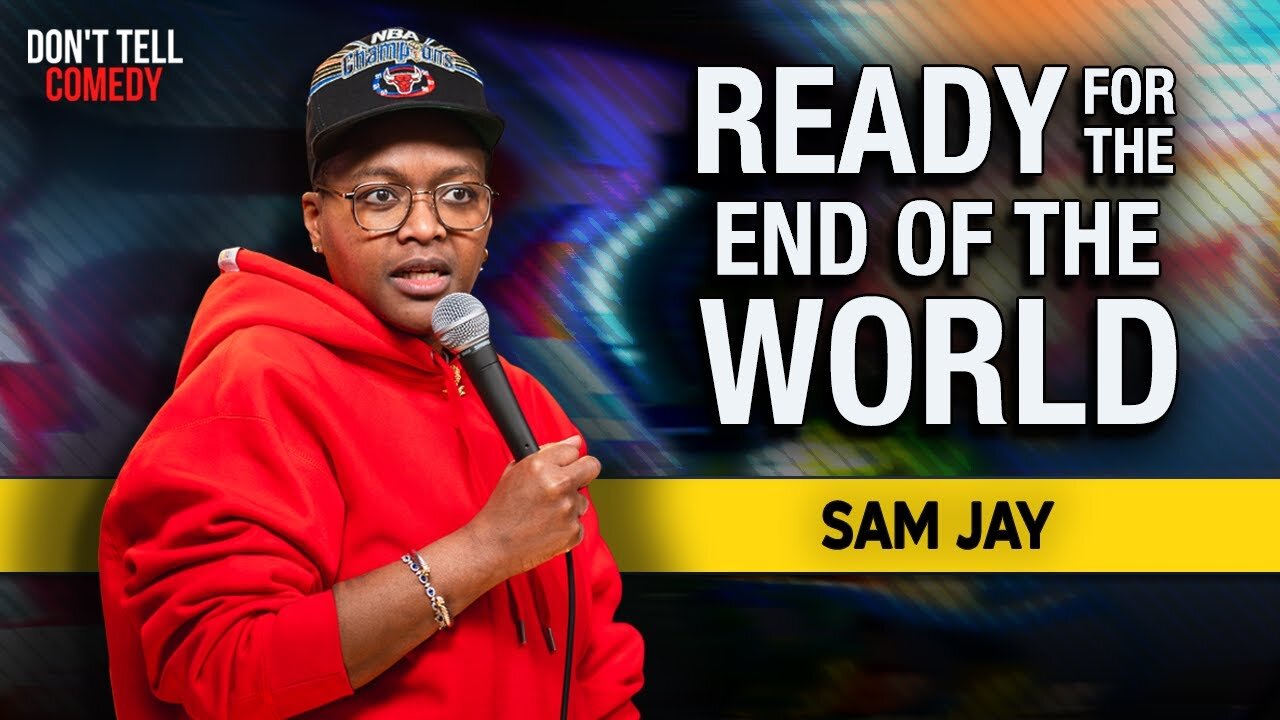 Ready for the End of the World | Sam Jay | Stand Up Comedy