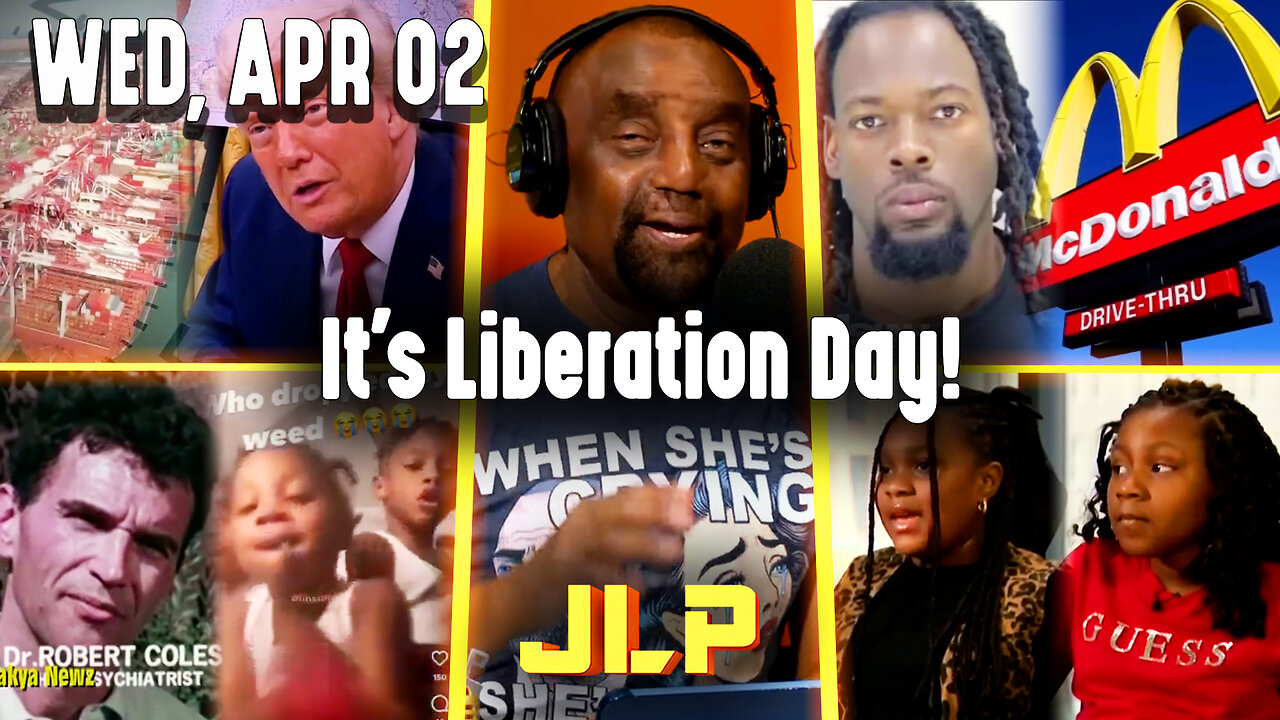 It's Liberation Day! | JLP Wed 4-2-25