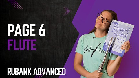 Page 6 Tutorial from the Rubank Advanced Vol. 1 for Flute