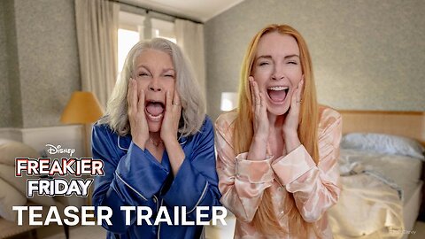 Freakier Friday - Official Teaser Trailer (2025) Jamie Lee Curtis, Lindsay Lohan