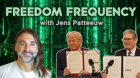 Freedom Frequency with Jens Patteeuw #1: Trump and Starmer AI deal