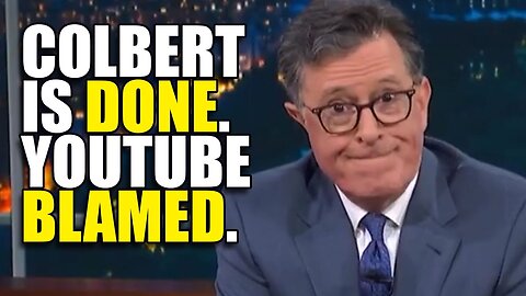 Colbert CANCELLED. YouTube Blamed.
