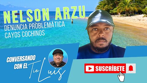 NELSON ARZU DENUNCIANDO PROBLEMATICA EN LOS CAYOS COCHINOS HONDURAS
