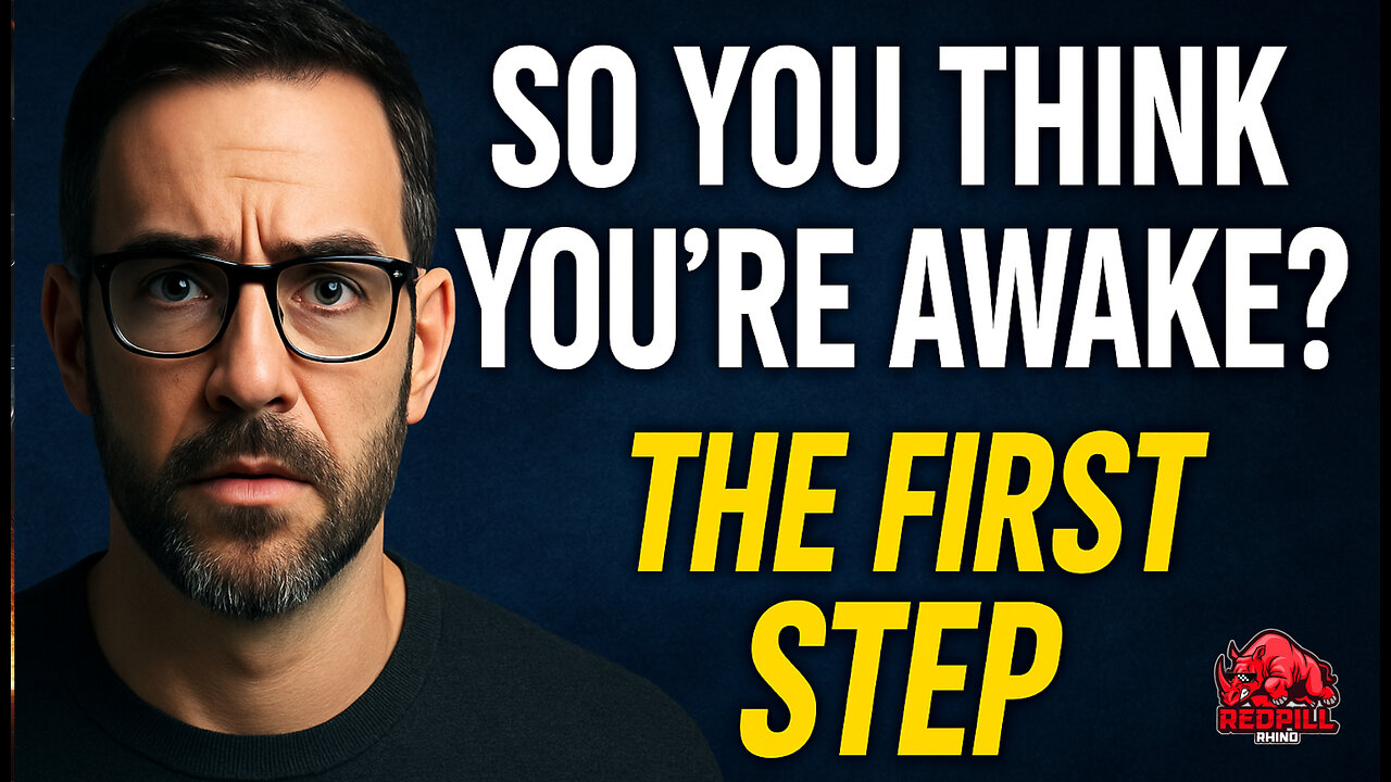 THE FIRST STEP So, You Think You're Awake