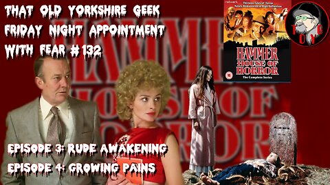 TOYG! Friday Night Appointment With Fear #132 - Hammer House of Horror Part 2