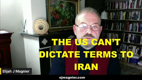 ELIJAH MAGNIER - THE US CAN NO LONGER DICTATE TERMS TO IRAN