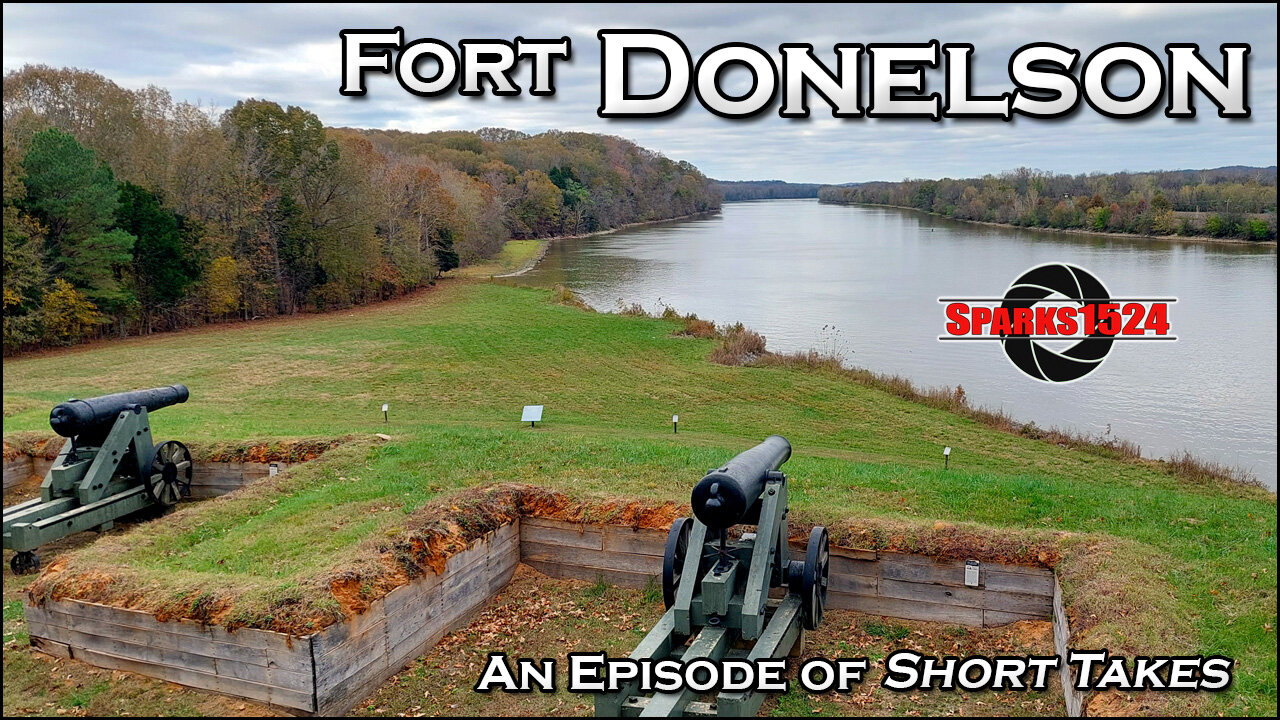 Short Takes - Fort Donelson