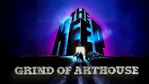 The Keep - Grind Of Arthouse