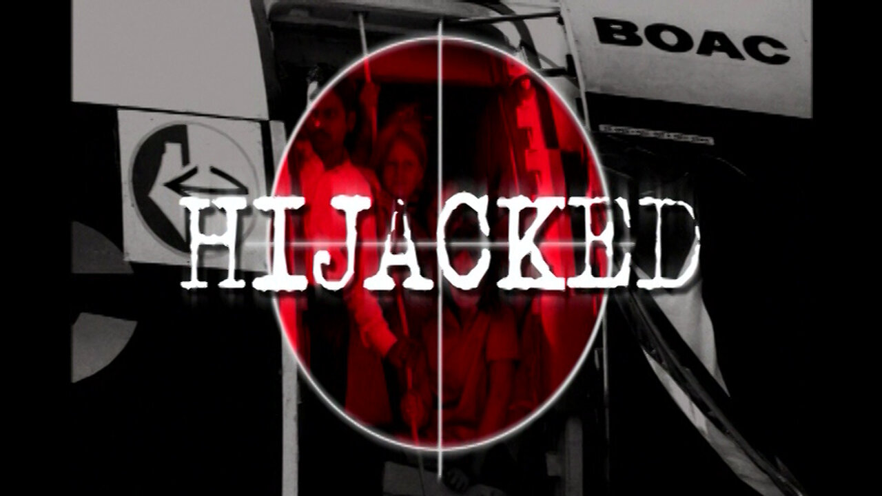 American Experience: HIJACKED [PBS] (2006) 1970 PFLP Dawson's Field Hijackings
