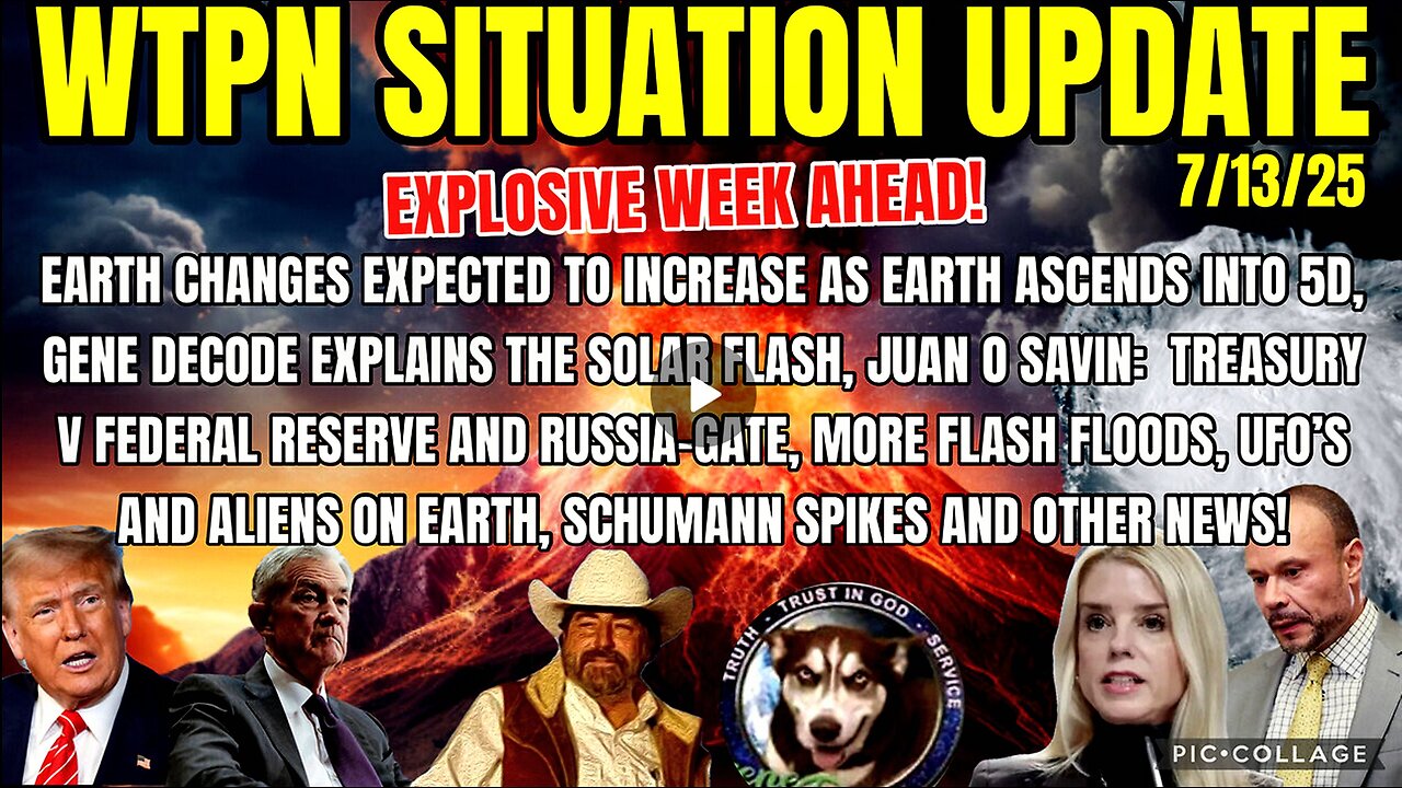 WTPN SITUATION UPDATE 7/13/25